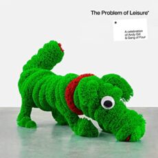 The Problem Of Leisure: A Celebration Of Andy Gill & Gang Of Four [2 LP]