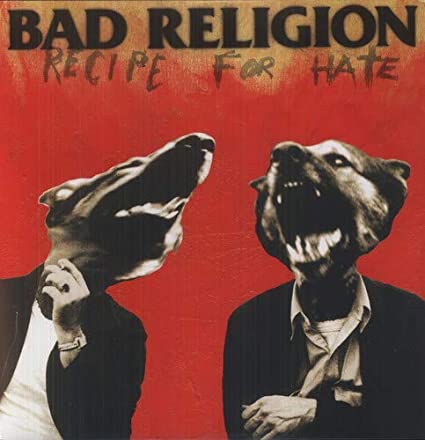 Bad Religion – Recipe For Hate