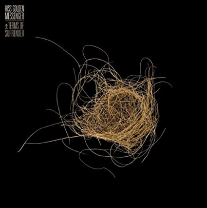 Hiss Golden Messenger – Terms Of Surrender