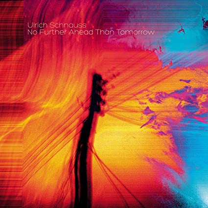 Ulrich Schnauss – No Further Ahead Than Tomorrow