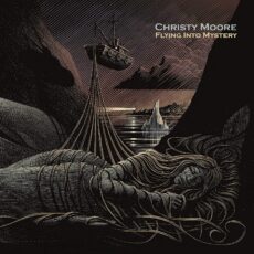 Christy Moore – Flying Into Mystery