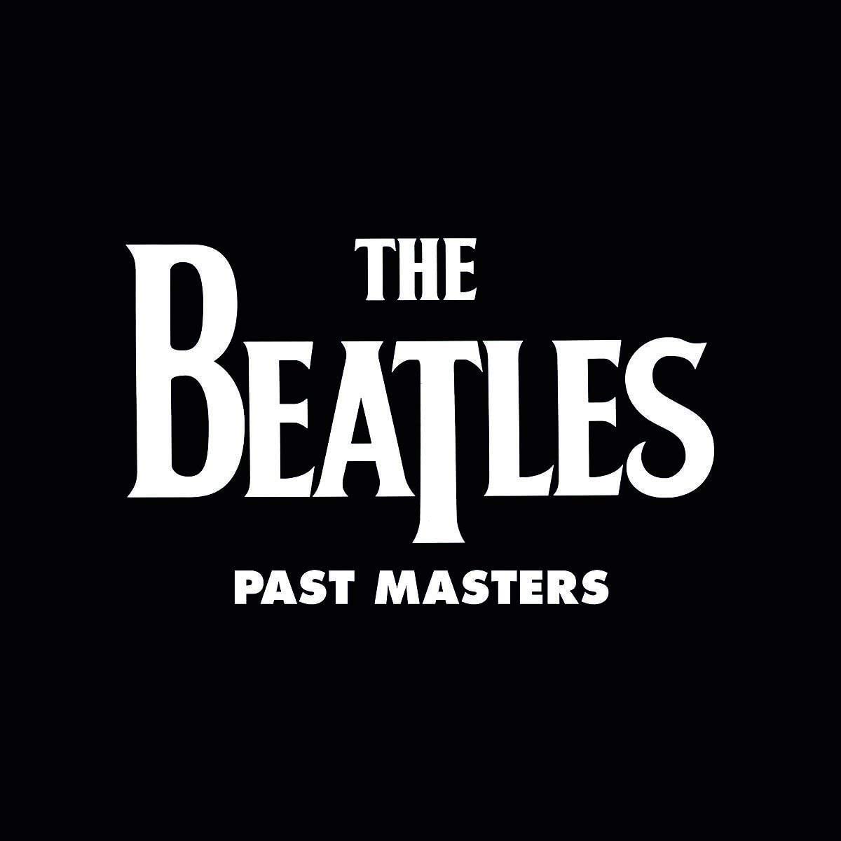 The Beatles – Past Masters [Volumes 1 & 2]