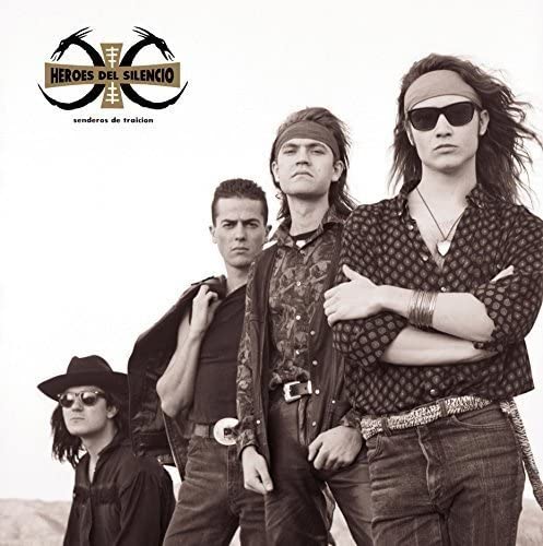 Heroes Del Silencio – Senderos de Traicion