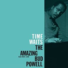 Bud Powell – Time Waits: The Amazing Bud Powell (Blue Note Classic Series)