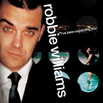 Robbie Williams – I’ve Been Expecting You