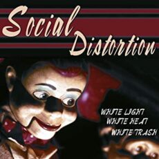 Social Distortion – White Light White Heat White Trash (Limited Silver & Black Marble Colored Vinyl)