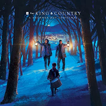 For King & Country – A Drummer Boy Christmas