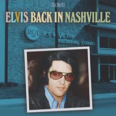 Elvis Presley – Back In Nashville