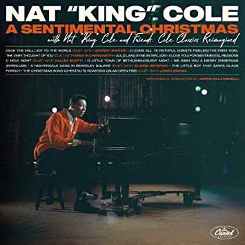 Nat King Cole – A Sentimental Christmas With Nat King Cole And Friends Cole Classics Reimagined