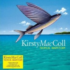Kirsty MacColl – Tropical Brainstorm