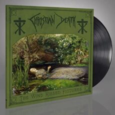 Christian Death – The Wind Kissed Pictures – 2021 edition