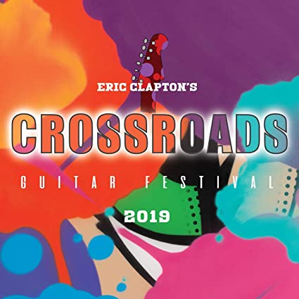 Eric Clapton – Eric Clapton’s Crossroads Guitar Festival 2019