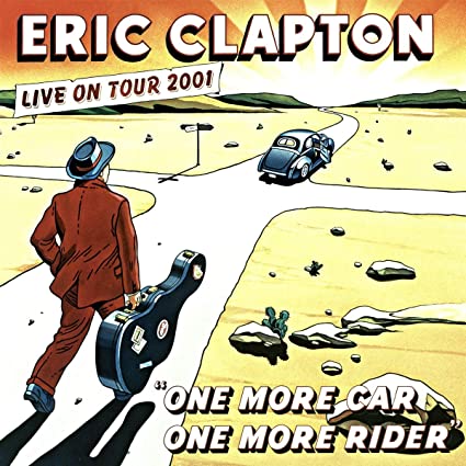 Eric Clapton – One More Car, One More Rider
