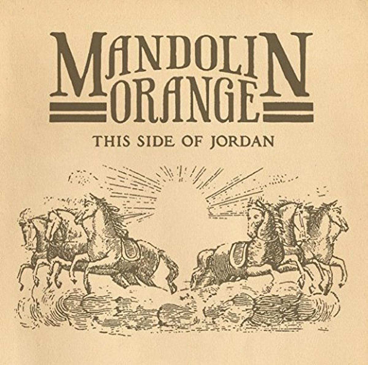 Mandolin Orange – This Side Of Jordan