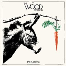 The Wood Brothers – Paradise