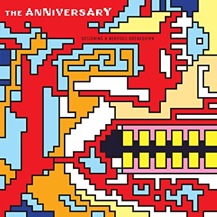 The Anniversary – Designing A Nervous Breakdown