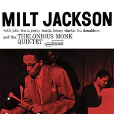 Milt Jackson – Milt Jackson And The Thelonious Monk Quintet (Blue Note Classic Series)