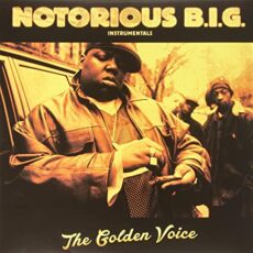 Notorious BIG – The Golden Voice (Instrumentals)