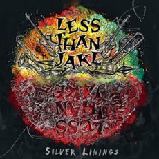 Less Than Jake – Silver Linings
