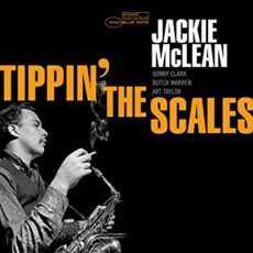 Jackie McLean – Tippin’ The Scales (Blue Note Tone Poet Series)