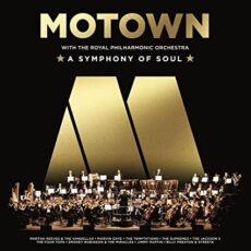 The Royal Philharmonic Orchestra – Motown: A Symphony Of Soul With The Royal Philharmonic Orchestra