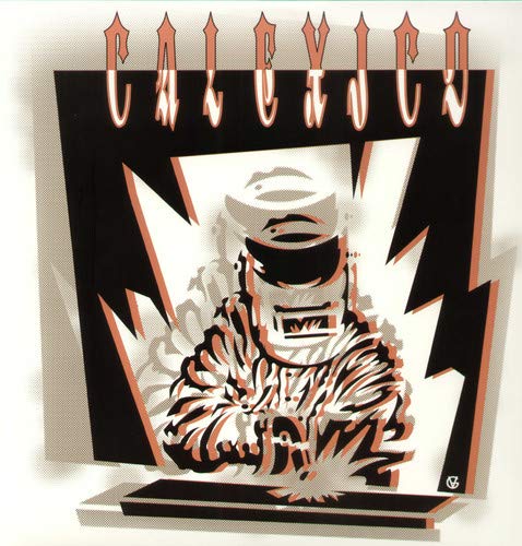 Calexico – Hot Rail