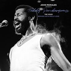 Teddy Pendergrass – John Morales Presents Teddy Pendergrass – The Voice – Remixed With Philly Love