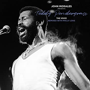 Teddy Pendergrass – John Morales Presents Teddy Pendergrass – The Voice – Remixed With Philly Love