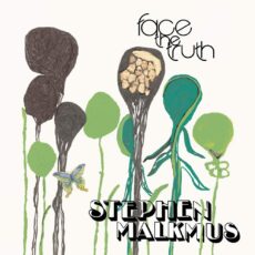 Stephen Malkmus & The Jicks – Face the Truth