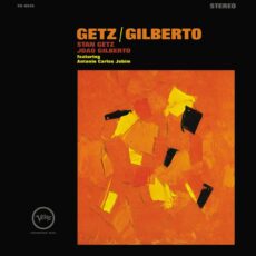 Stan Getz & Joao Gilberto – Getz/Gilberto (Verve Acoustic Sounds Series)