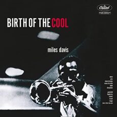 Miles Davis – Birth Of The Cool (White Vinyl)