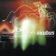Incubus – Make Yourself