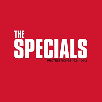 The Specials – Protest Songs 1924-2012