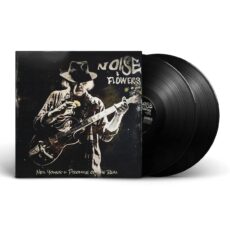 Neil Young + Promise of the Real – Noise and Flowers
