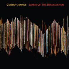 Cowboy Junkies – Songs Of The Recollection