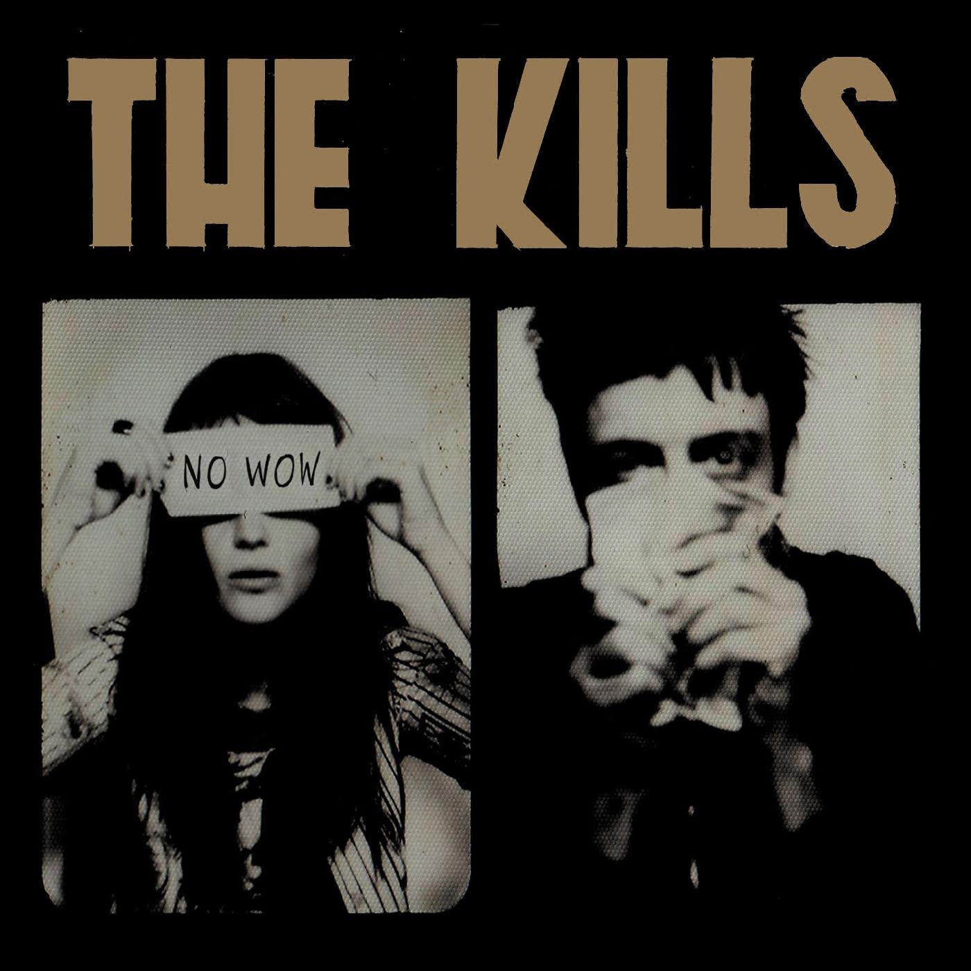 The Kills – No Wow