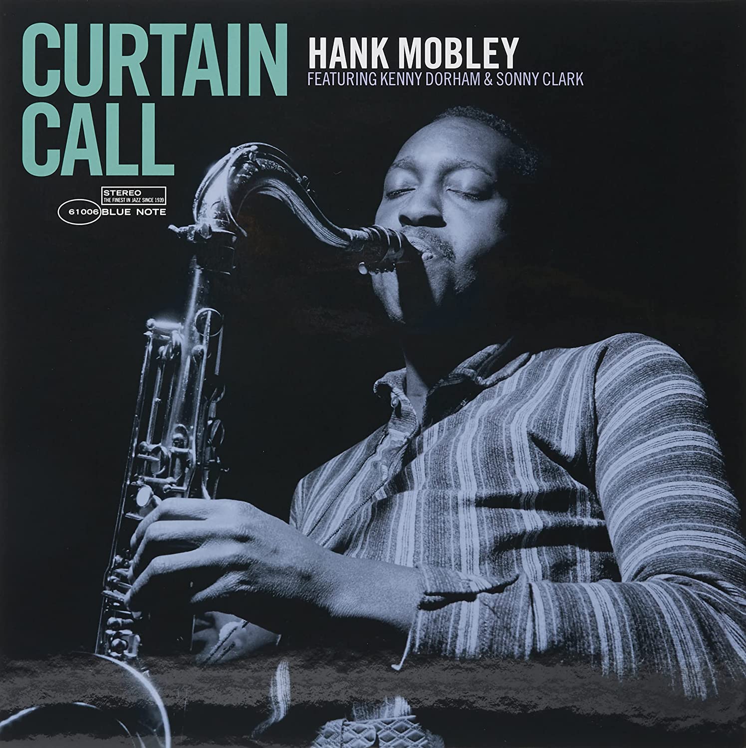 Hank Mobley – Curtain Call (Blue Note Tone Poet Series)