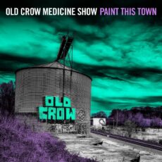 Old Crow Medicine Show – Paint This Town