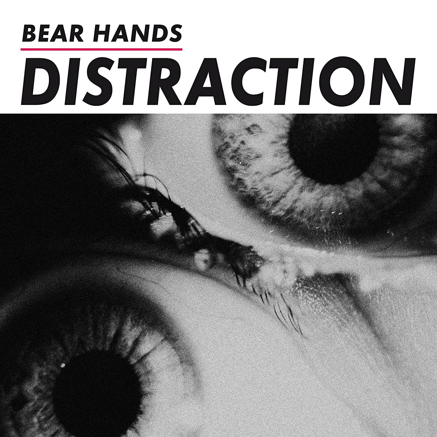 Bear Hands – Distraction