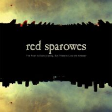 Red Sparowes – Fear Is Excruciating But Therein Lies the Answer