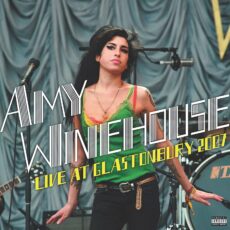 Amy Winehouse – Live At Glastonbury 2007 [2 LP]