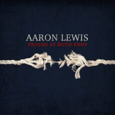 Aaron Lewis – Frayed At Both Ends (Deluxe) [Red & Blue 2 LP]