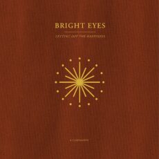 Bright Eyes – Letting Off The Happiness: A Companion (Opaque Gold)