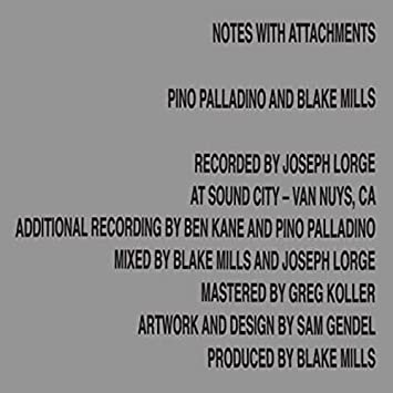 Pino Palladino/Blake Mills – Notes With Attachments