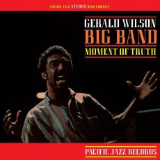 Gerald Wilson – Moment Of Truth (Blue Note Tone Poet Series)