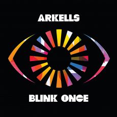 Arkells – Blink Once