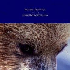 Richard Thompson – Music From Grizzly Man Original Soundtrack