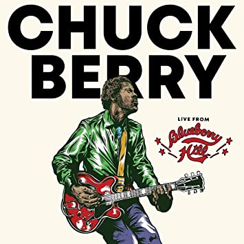 Chuck Berry – Live From Blueberry Hill