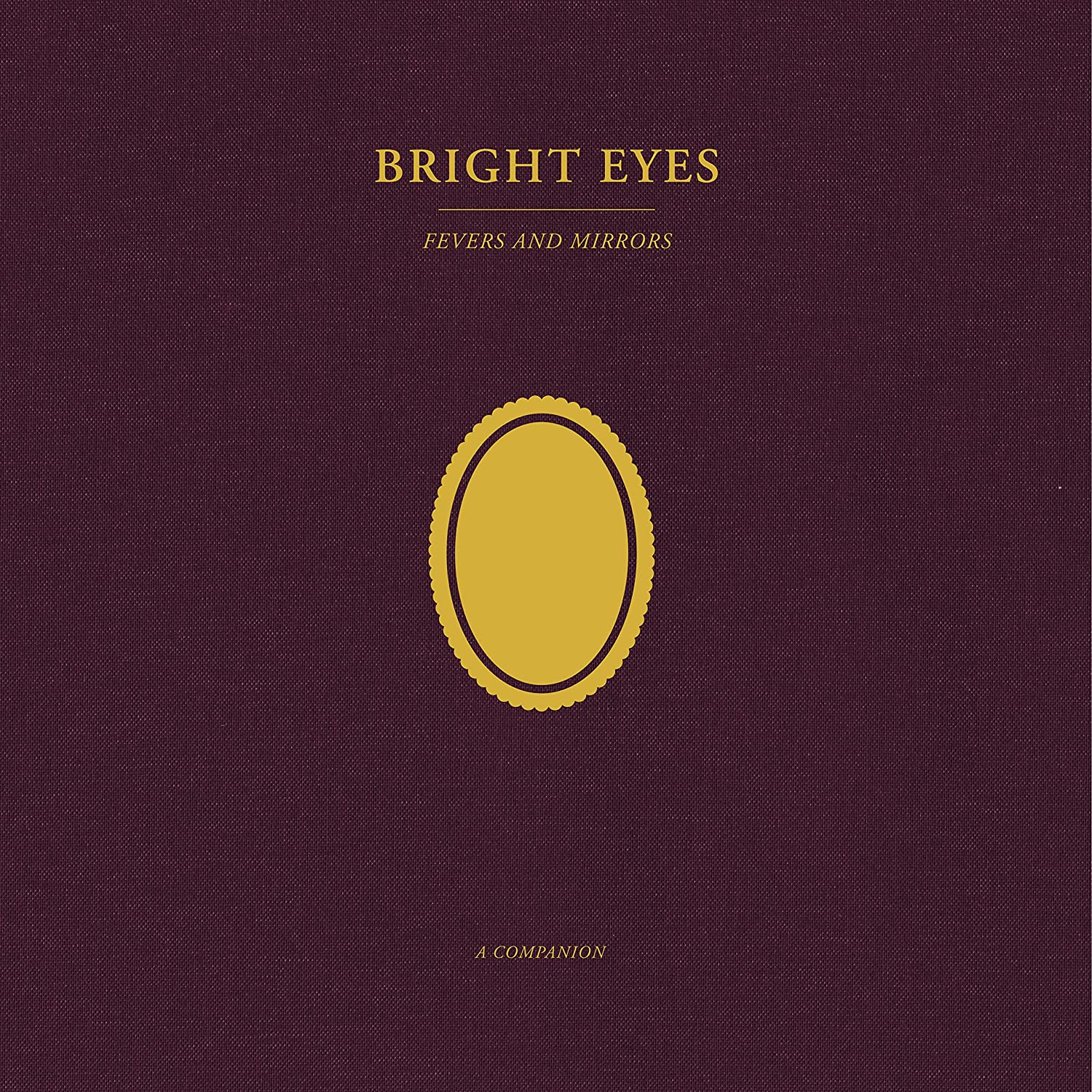 Bright Eyes – Fevers And Mirrors (A Companion) [Opaque Gold]