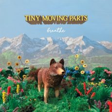 Tiny Moving Parts – Breathe